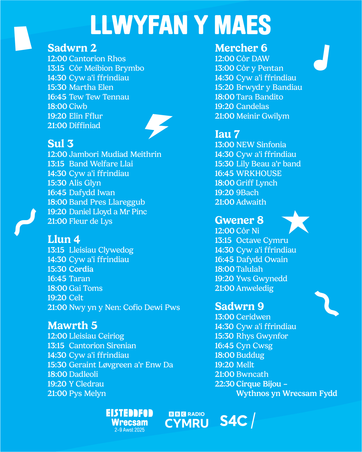 Daily event schedule for Llwyfan y Maes at Eisteddfod Wrecsam 2025, held from August 2 to August 9. Each day lists performances and activities with times, including musical acts, choirs, and children’s entertainment, all in Welsh